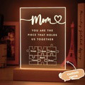 Personalized Mom You Are the Piece that Holds Us Together Acrylic Night Light for Mom - image 8