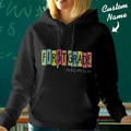 Personalized First Grade Hooded Sweatshirt Teacher Custom Name Hooded Sweatshirt Back to School Gifts - image 1