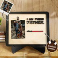 Personalized Lightsaber I Am Their Father Wooden Sign Gift for Dad - image 1