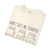 Don’t Get Me Started Mason Jars T-Shirt