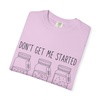 Don’t Get Me Started Mason Jars T-Shirt