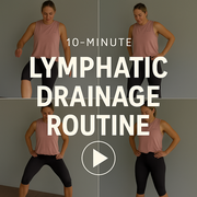 10-Minute Lymphatic Drainage Routine